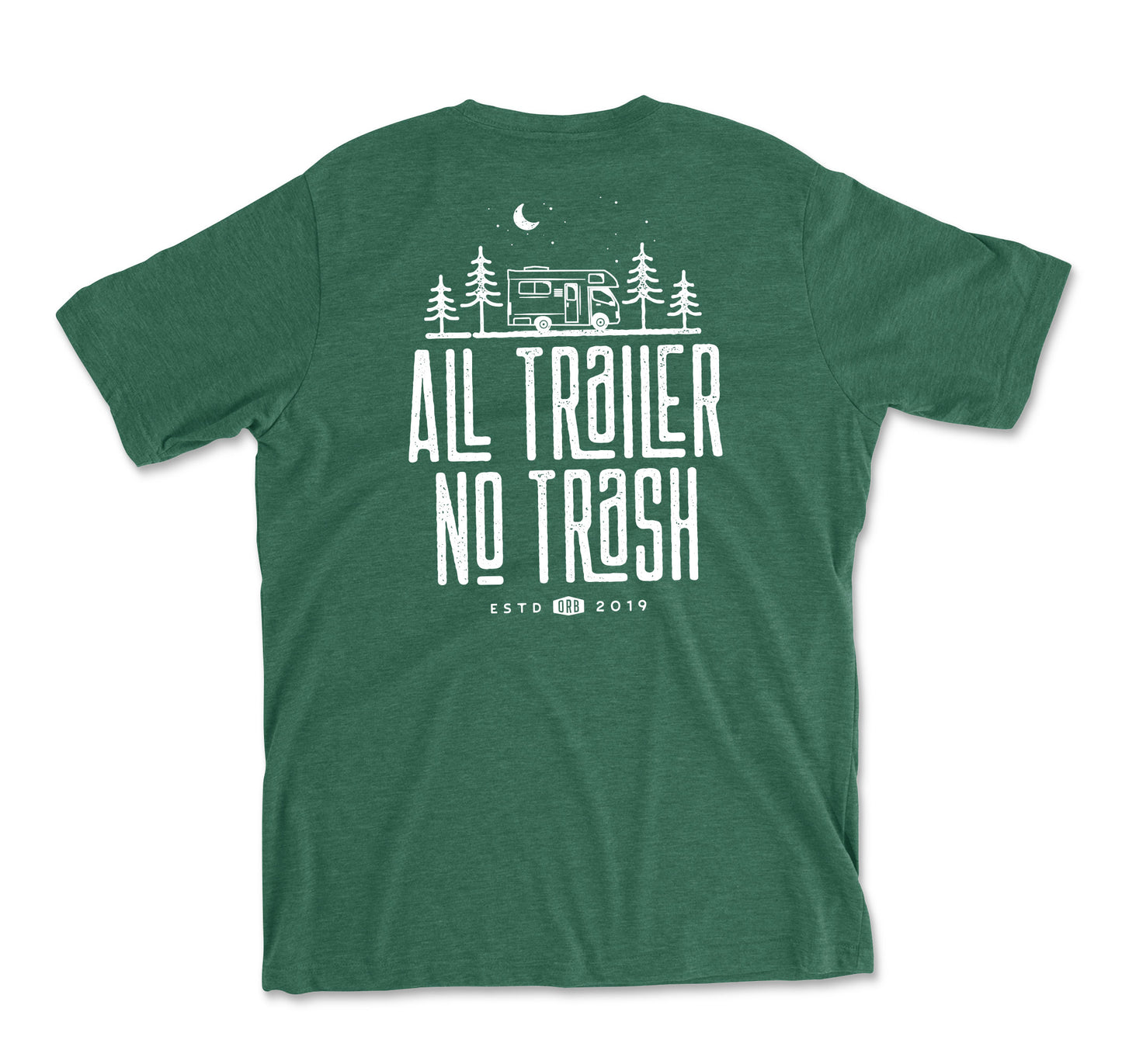 All Trailer No Trash Tee