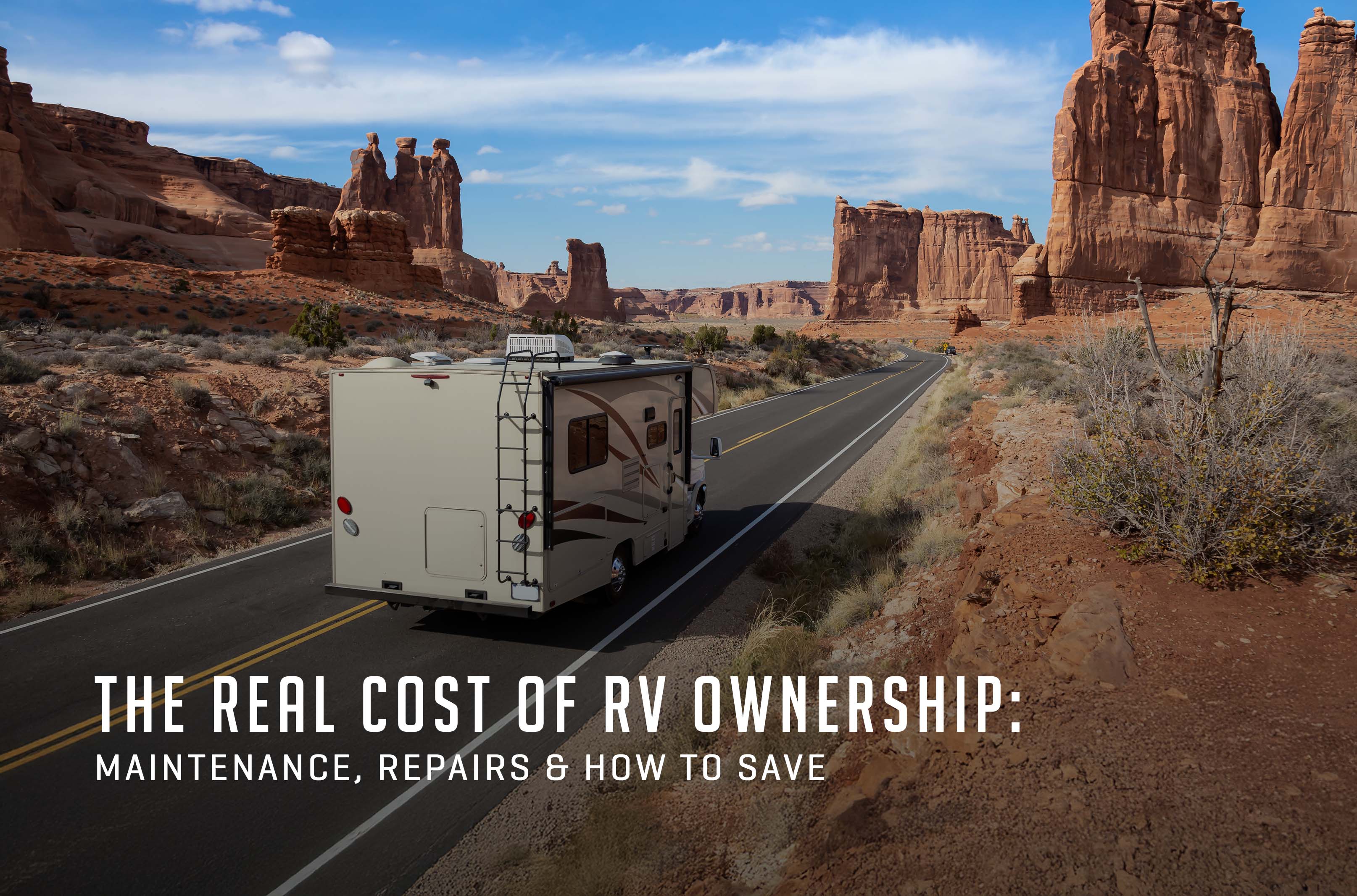 The Real Cost of RV Ownership: Maintenance, Repairs & How to Save ...