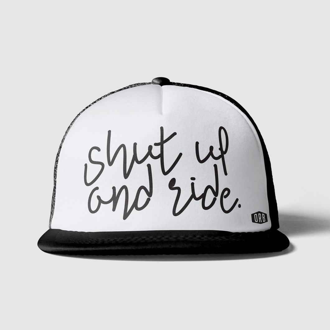 Shut Up And Ride - Polyester Trucker Hats